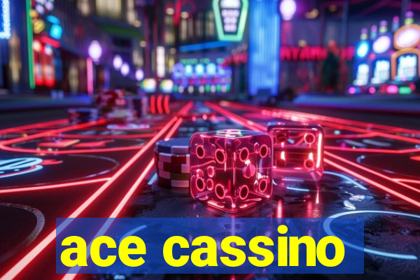 ace cassino