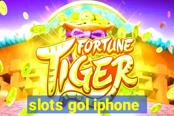 slots gol iphone