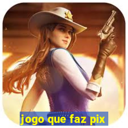 jogo que faz pix