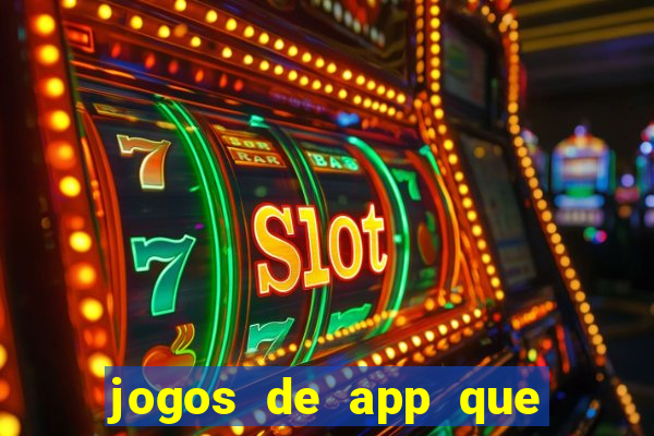 jogos de app que pagam de verdade