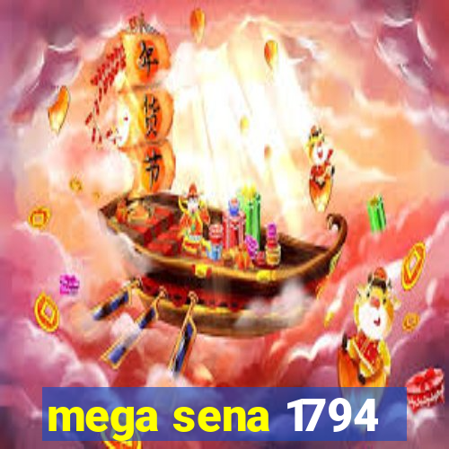 mega sena 1794