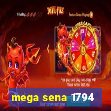 mega sena 1794