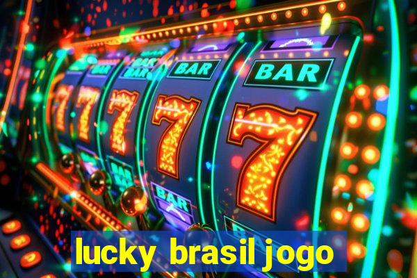 lucky brasil jogo