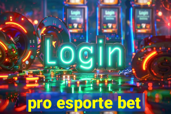 pro esporte bet