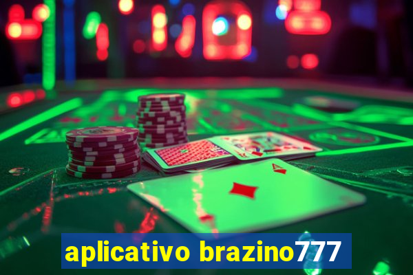 aplicativo brazino777