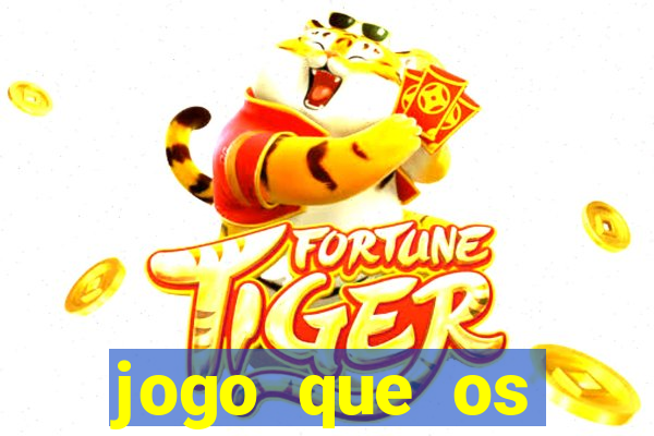 jogo que os famosos jogam para ganhar dinheiro