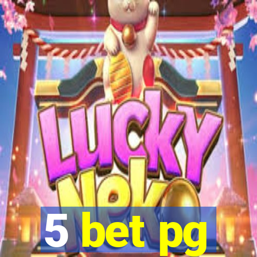 5 bet pg