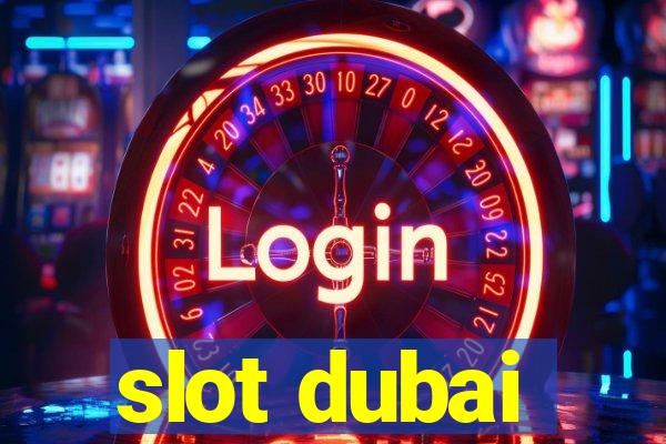 slot dubai