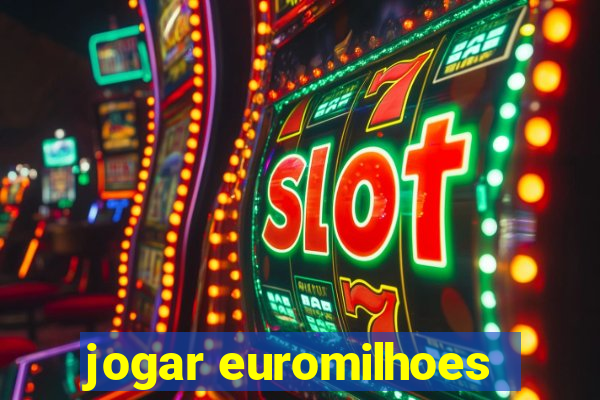 jogar euromilhoes