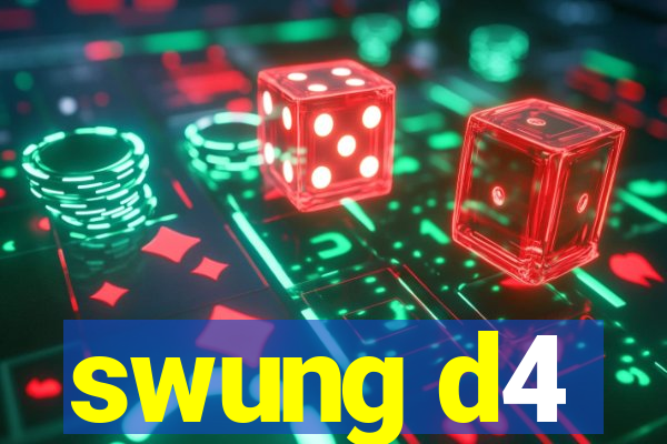 swung d4