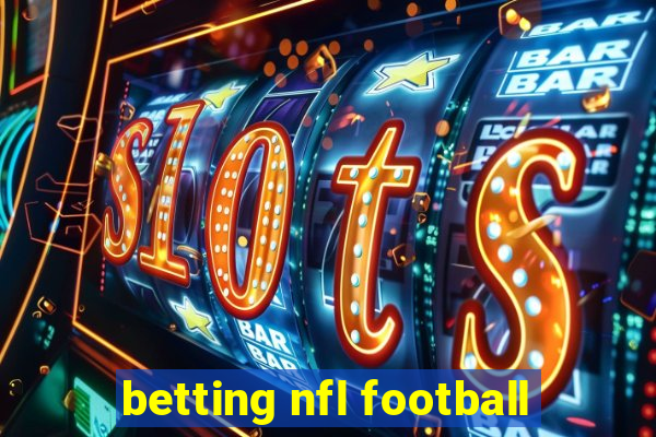 betting nfl football