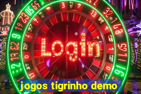 jogos tigrinho demo