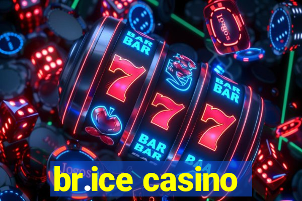 br.ice casino