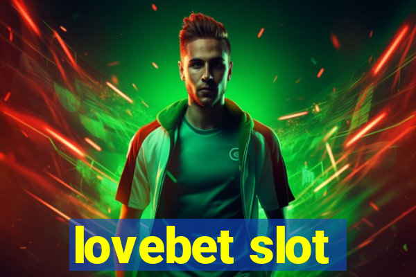 lovebet slot