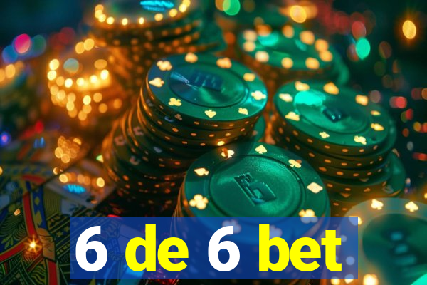 6 de 6 bet