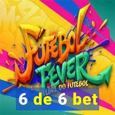 6 de 6 bet