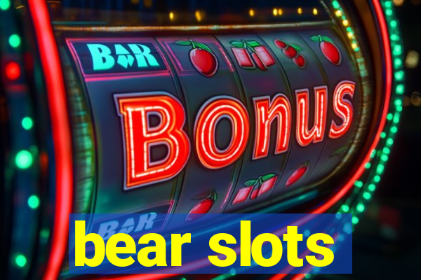 bear slots