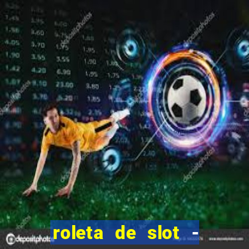 roleta de slot - estoril club