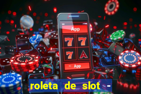 roleta de slot - estoril club