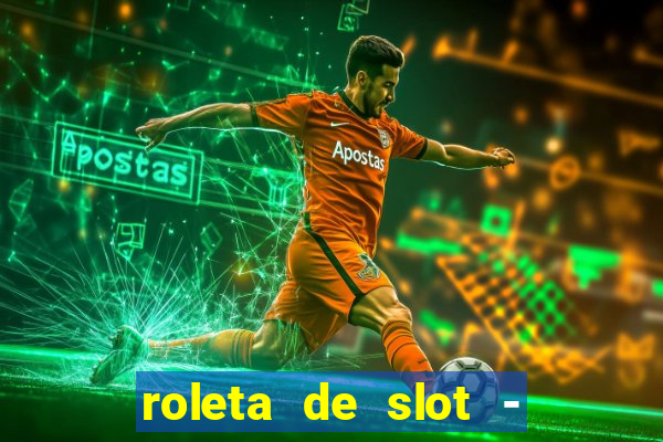 roleta de slot - estoril club