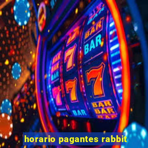 horario pagantes rabbit