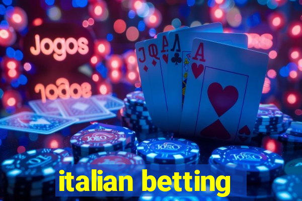 italian betting