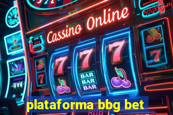 plataforma bbg bet