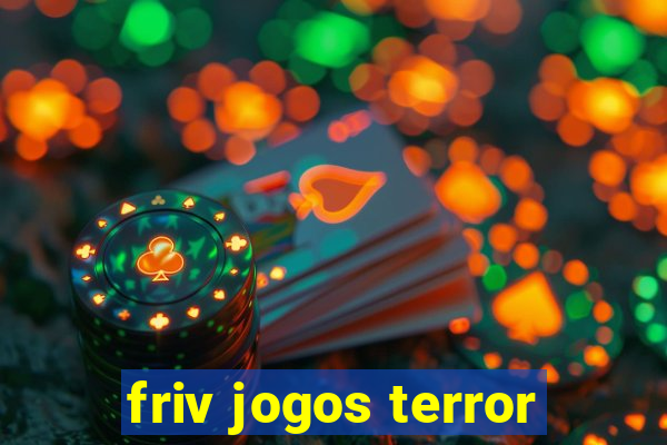 friv jogos terror