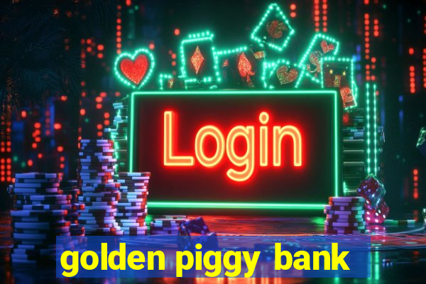 golden piggy bank