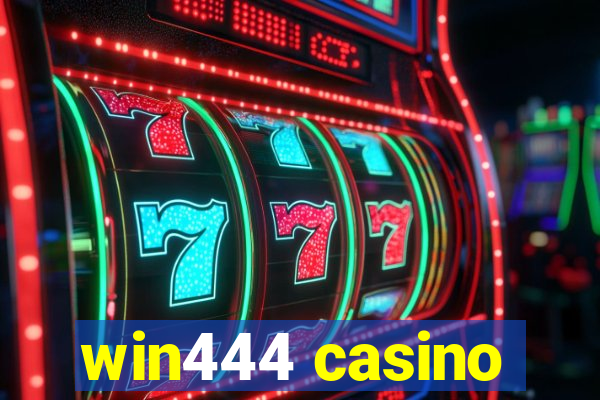 win444 casino