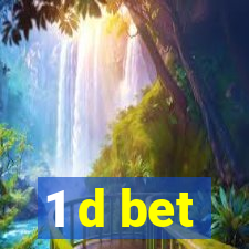 1 d bet