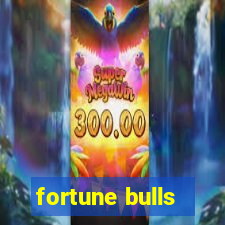 fortune bulls