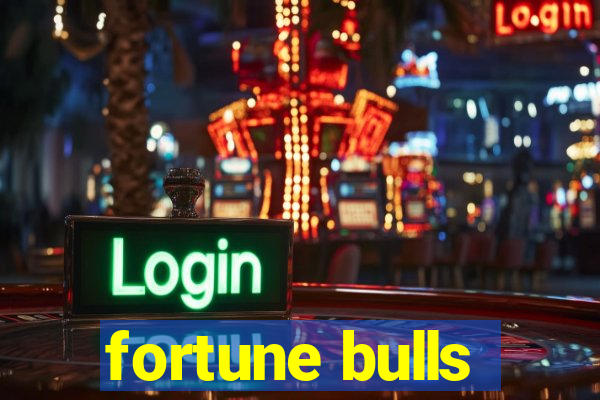 fortune bulls