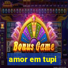 amor em tupi