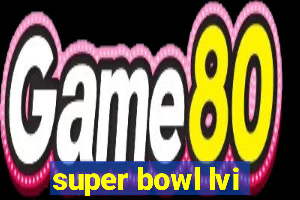 super bowl lvi