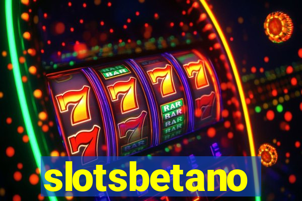 slotsbetano