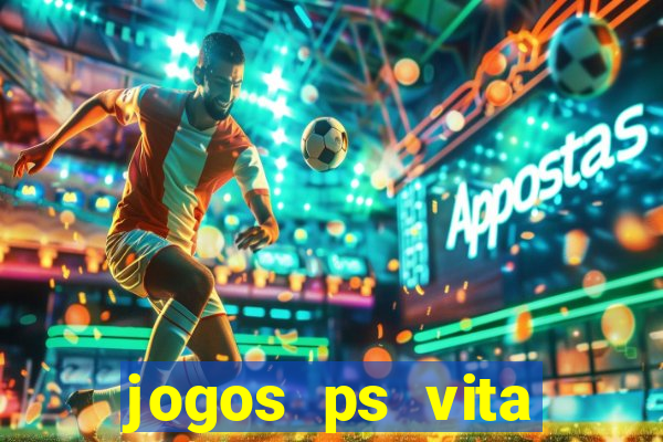 jogos ps vita download pkg