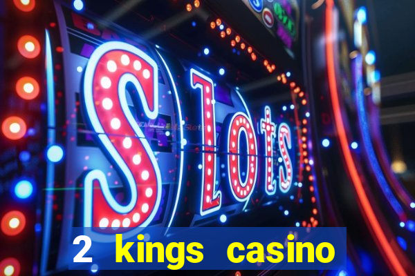 2 kings casino kings mountain nc