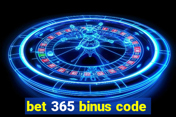 bet 365 binus code