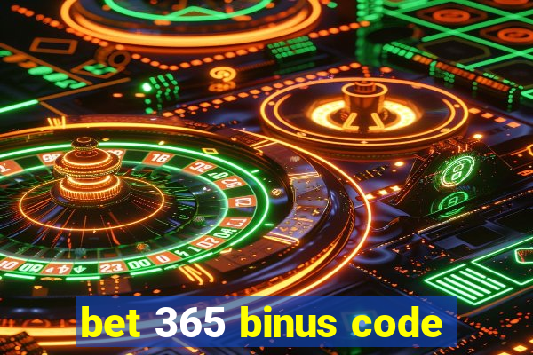 bet 365 binus code