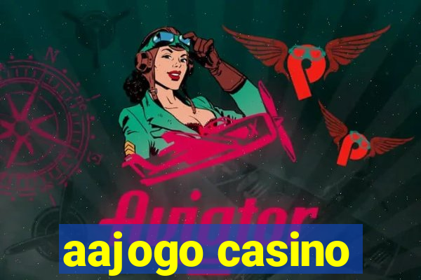 aajogo casino