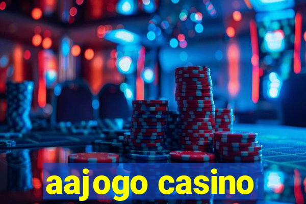 aajogo casino