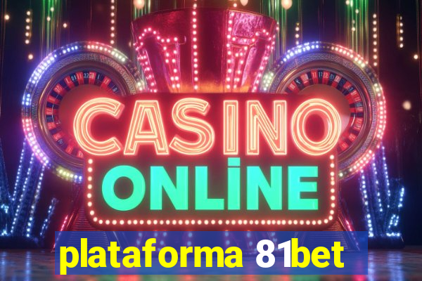 plataforma 81bet