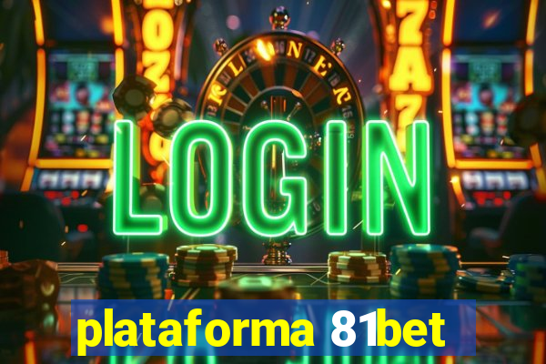 plataforma 81bet