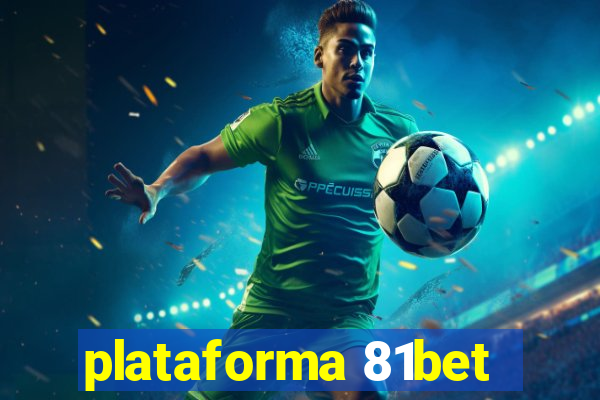 plataforma 81bet