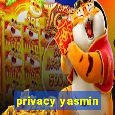 privacy yasmin