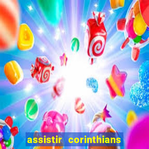 assistir corinthians e cruzeiro em hd