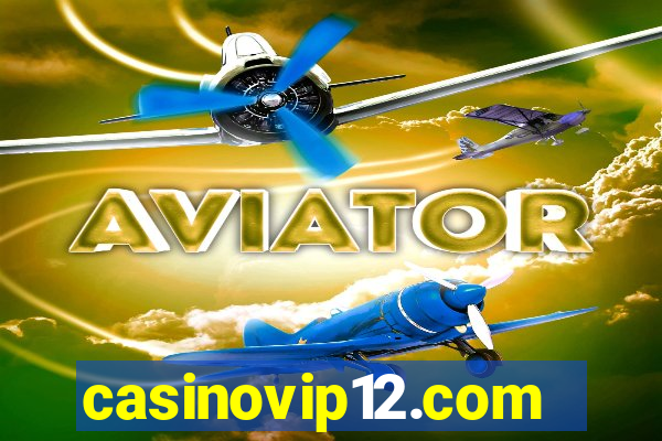 casinovip12.com