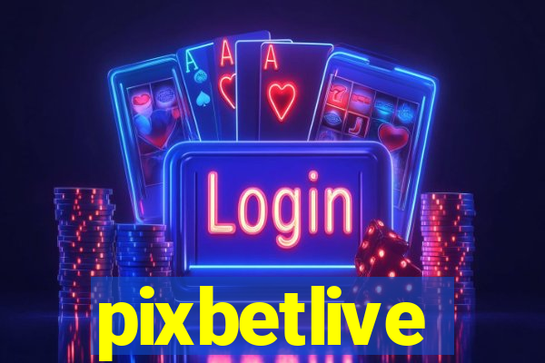 pixbetlive