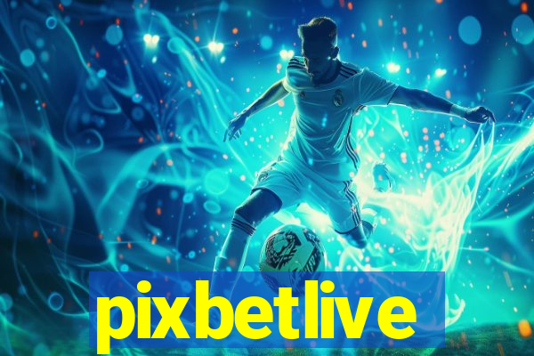 pixbetlive